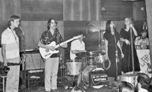 The Big Sky Mudflaps at Missoula’s Top Hat Bar in 1975 featured (l to r) Dexter Payne, David Horgan, Steve Orner, Beth Lo, Maureen Powell, and Steve Powell.