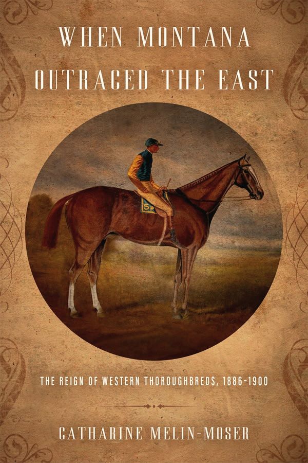 New book revisits Montana’s forgotten horse racing empire